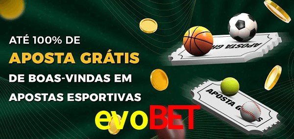 evobet Ate 100% de Aposta Gratis